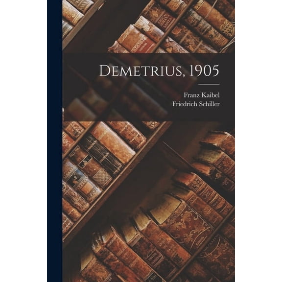 Demetrius, 1905 (Paperback)
