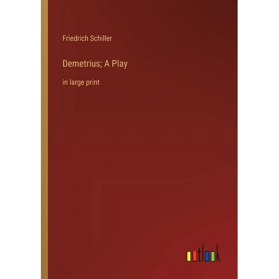 Demetrius; A Play : in large print (Paperback)