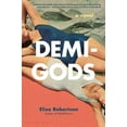 thumbnail image 1 of Demi-Gods : A Novel (Hardcover), 1 of 2