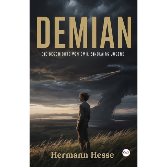 Demian: Die Geschichte von Emil Sinclairs Jugend, (Paperback)