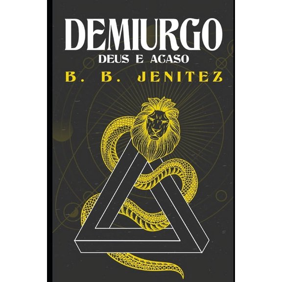 Demiurgo: Deus e Acaso (Paperback)