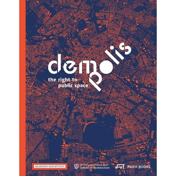 Demo:Polis : The Right to Public Space (Hardcover)