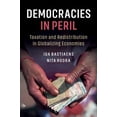thumbnail image 1 of Democracies in Peril: Taxation and Redistribution in Globalizing Economies, (Hardcover), 1 of 1