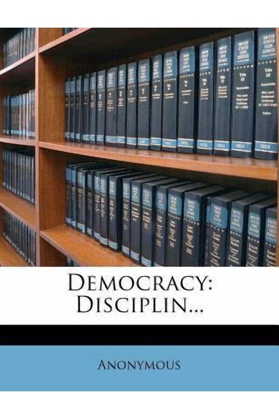 Democracy: Disciplin... Paperback