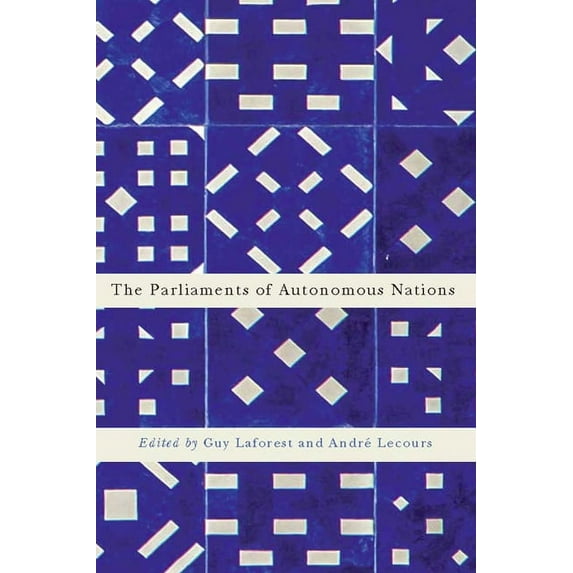 Democracy, Diversity, and Citizen Engagement Series: The Parliaments of Autonomous Nations (Series #1) (Hardcover)