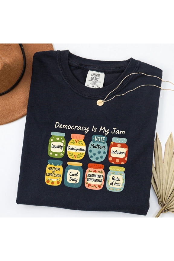 Democracy Is My Jam Comfort Colors® T-Shirt, Pro Democracy Equality Voting Rights Civil Justice Tee, Unisex Adult Casual Everyday Wear SIZE S-4XL