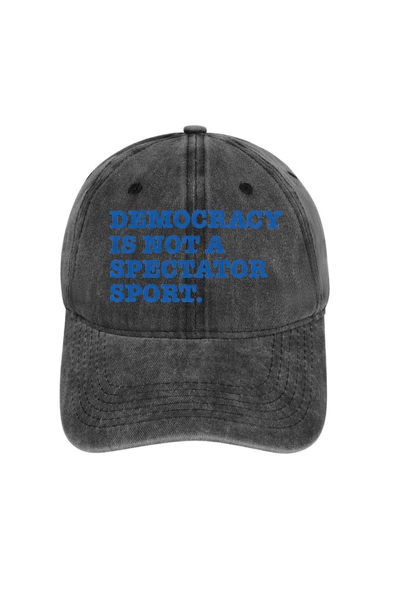 Democracy Is Not A Spectator Sport Charcoal Baseball Cap for Men Women, Adjustable Snapback Hats Cotton Hat