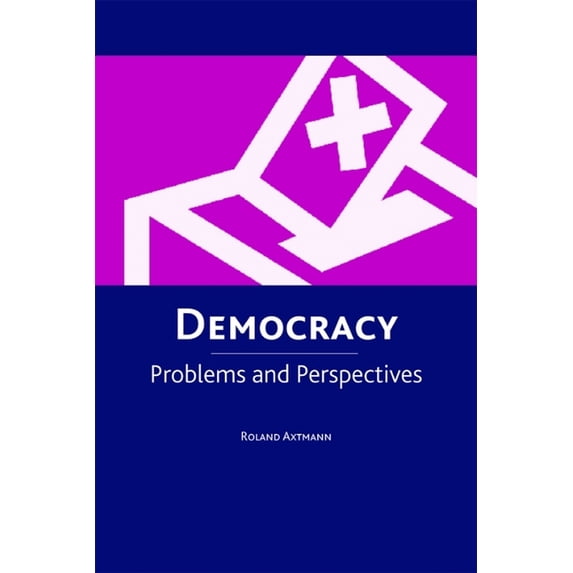 Democracy: Problems and Perspectives, (Hardcover)