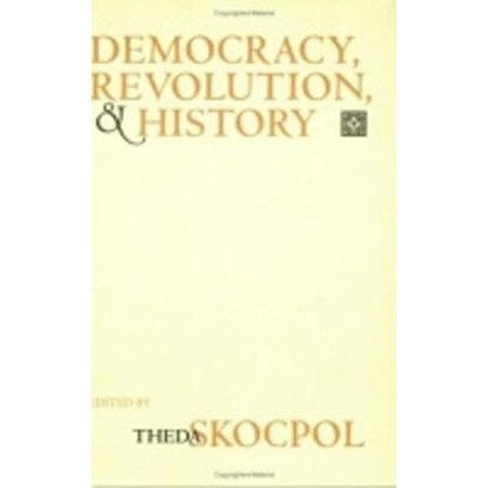 Pre-Owned Democracy Revolution and History (Hardcover 9780801433771) by Professor Theda Skocpol