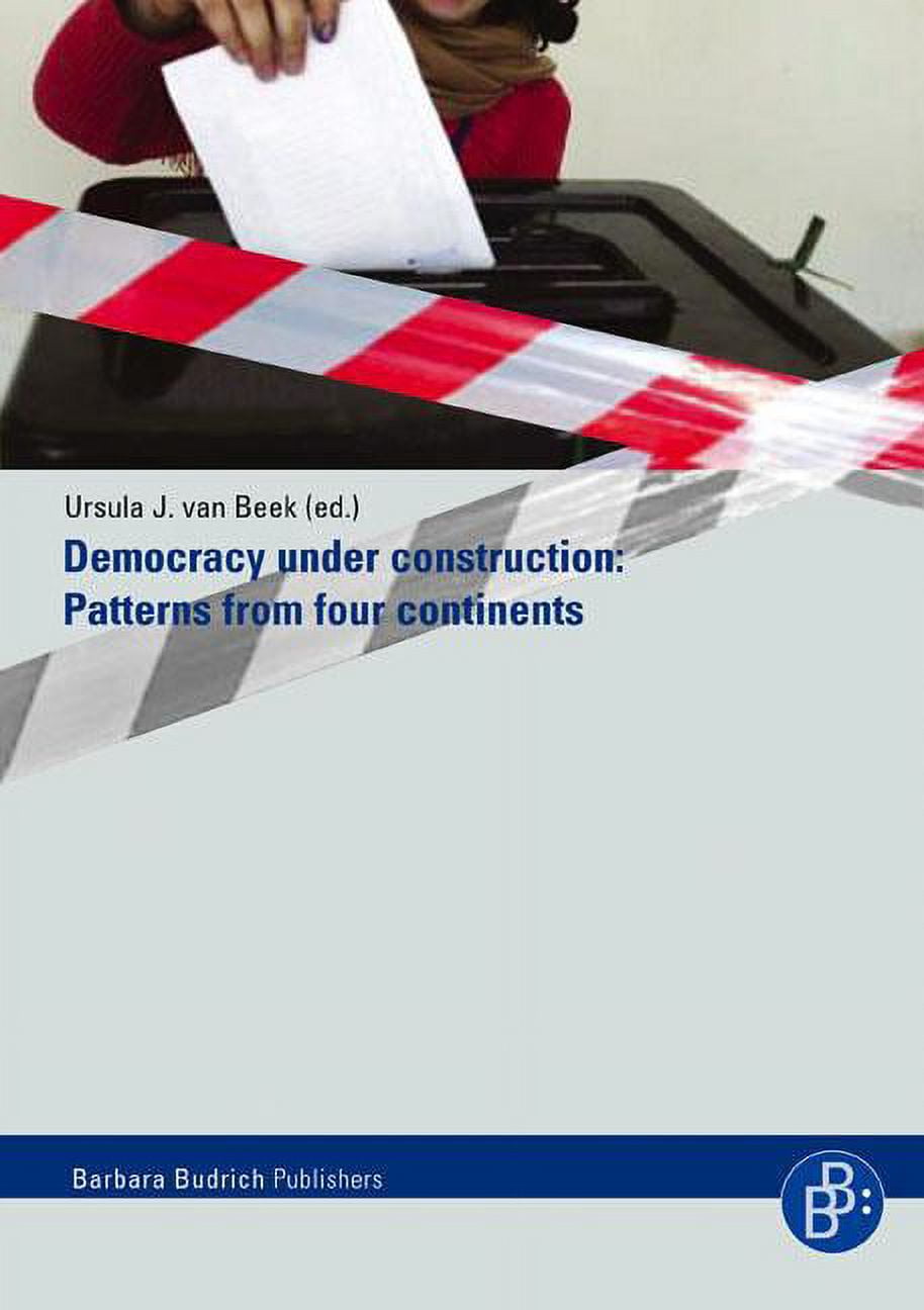 Democracy Under Construction : Patterns from Four Continents - Walmart.com