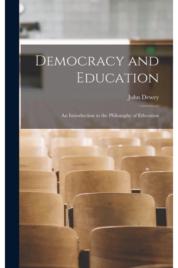 Democracy and Education: An Introduction to the Philosophy of Education (Hardcover)