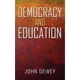 thumbnail image 1 of Democracy and Education : An Introduction to the Philosophy of Education (Hardcover), 1 of 1