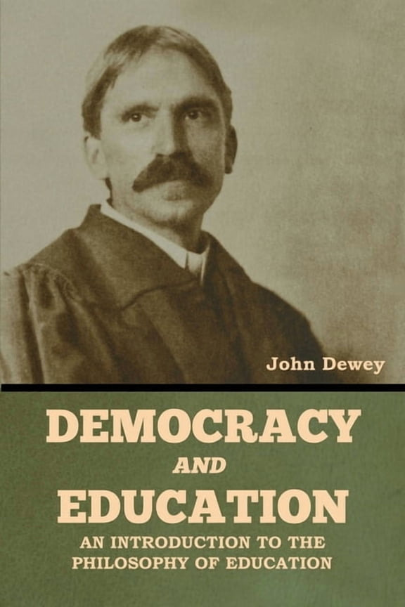 Democracy and Education: An Introduction to the Philosophy of Education, (Paperback)