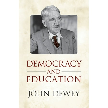 Democracy and Education : An Introduction to the Philosophy of Education (Paperback)