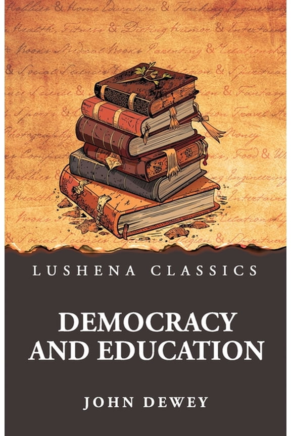 Democracy and Education, (Paperback)
