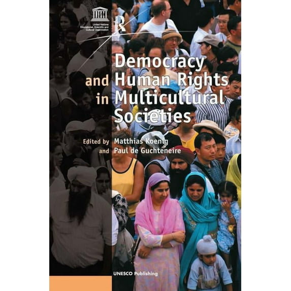 Democracy and Human Rights in Multicultural Societies, (Paperback)