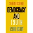 thumbnail image 1 of Democracy and Truth: A Short History, (Hardcover), 1 of 1