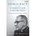 thumbnail image 1 of Democracy and the Christian Churches: Ecumenism and the Politics of Belief, (Paperback), 1 of 1