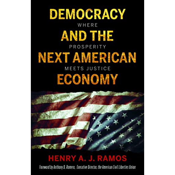 Pre-Owned Democracy and the Next American Economy: Where Prosperity Meets Justice (Paperback) 1558858768 9781558858763