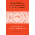 thumbnail image 1 of Democracy and the Rule of Law in Classical Athens: Essays on Law, Society, and Politics, (Paperback), 1 of 1