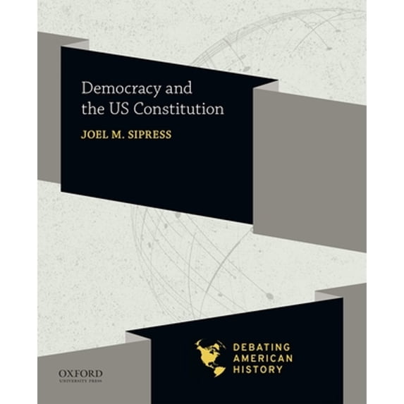 Pre-Owned Democracy and the Us Constitution (Paperback) 0190057092 9780190057091