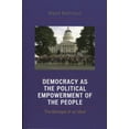 thumbnail image 1 of Democracy as the Political Empowerment of the People: The Betrayal of an Ideal, (Paperback), 1 of 1