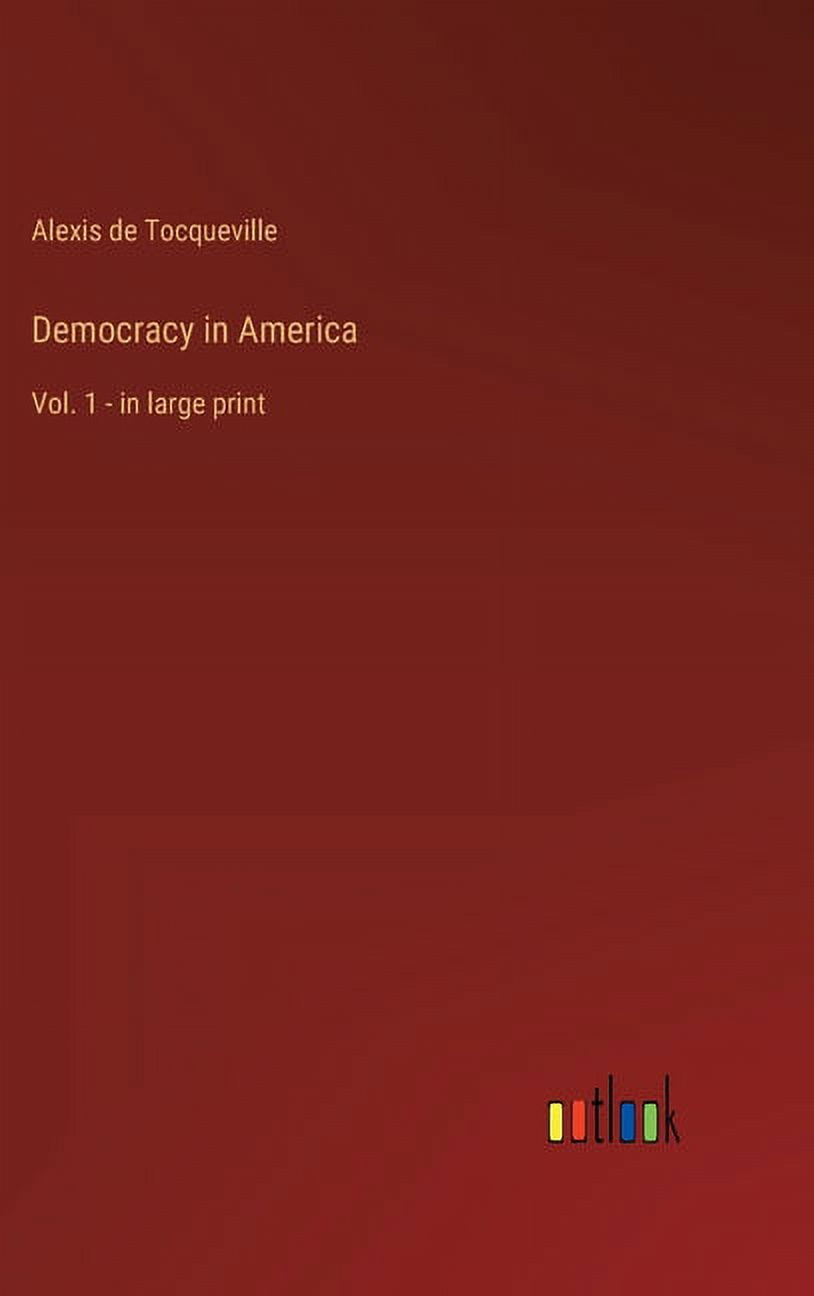 Democracy in America: Vol. 1 - in large print, (Hardcover)