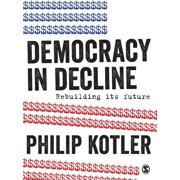 Democracy in Decline Rebuilding Its Future, Paperback
