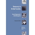 thumbnail image 1 of Pre-Owned Democracy in Divided Societies: Electoral Engineering for Conflict Management (Theories of Institutional Design) Paperback, 1 of 1