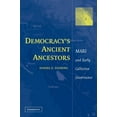 thumbnail image 1 of Democracy's Ancient Ancestors: Mari and Early Collective Governance, (Paperback), 1 of 1
