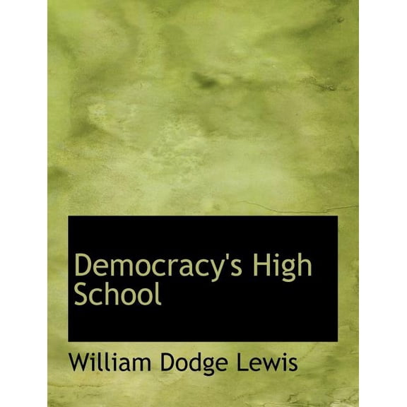 Democracy's High School (Paperback)(Large Print)