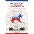 thumbnail image 1 of Democrat $3 Trillion Spending Plan: Health and Economic Recovery Omnibus Emergency Solutions Act (HEROES Act, H.R. 6800) (Paperback), 1 of 1