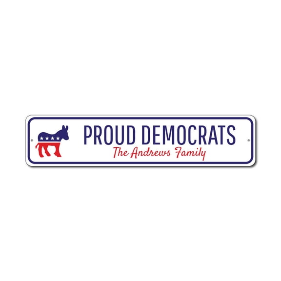 Democrat Family Sign, Politics Sign, Democrat Sign, Political Humor Sign, Donkey Party Aluminum Sign - 4x18 inches
