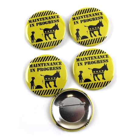 Democrat Maintenance In Progress Political Pinback Buttons - 2.25 Inch Round - 5 Pack
