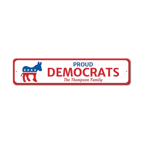 Democrat Sign, Political Party Sign, Election Sign, Voter Sign, Family Politics Sign Metal Aluminum Sign - 4x18 inches