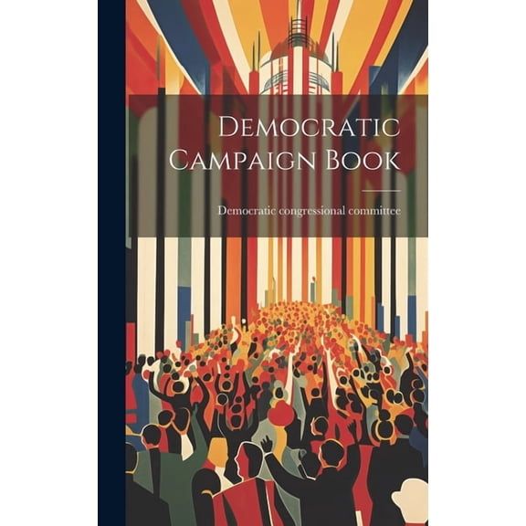 Democratic Campaign Book (Hardcover)
