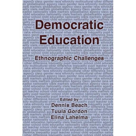 Democratic Education: Ethnographic Challenges, (Paperback)