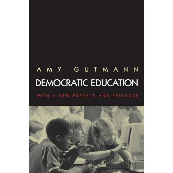 Democratic Education: Revised Edition, (Paperback)