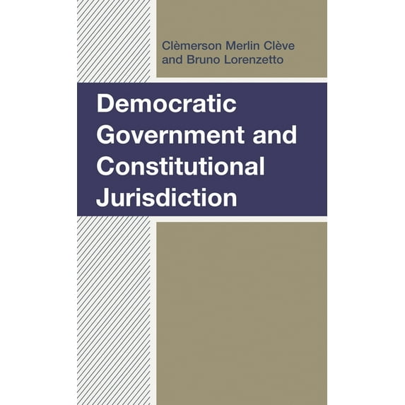 Democratic Government and Constitutional Jurisdiction, (Hardcover)