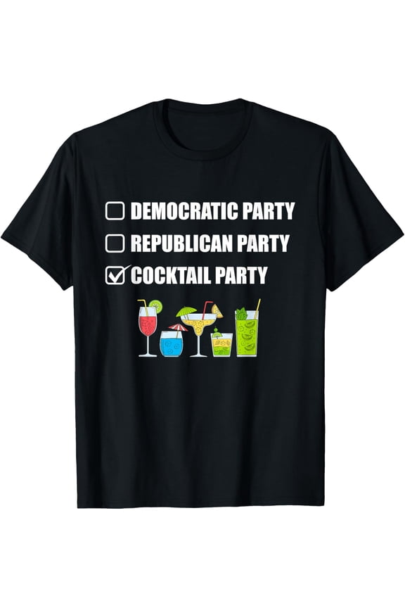 Democratic Party Republican Party Cocktail Party Funny Creative Graphic T-Shirt