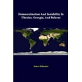 thumbnail image 1 of Democratization And Instability In Ukraine, Georgia, And Belarus (Paperback), 1 of 1