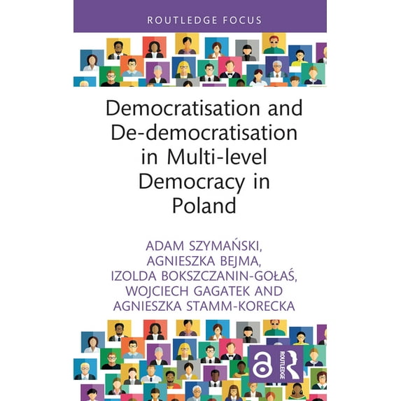 Democratization and Autocratization Stud Democratisation and De-Democratisation in Multi-Level Democracy in Poland, (Hardcover)