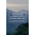 thumbnail image 1 of Democratization and Human Security in Postwar Sierra Leone, (Hardcover), 1 of 1