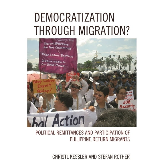 Democratization Through Migration?: Political Remittances and Participation of Philippine Return Migrants, (Hardcover)