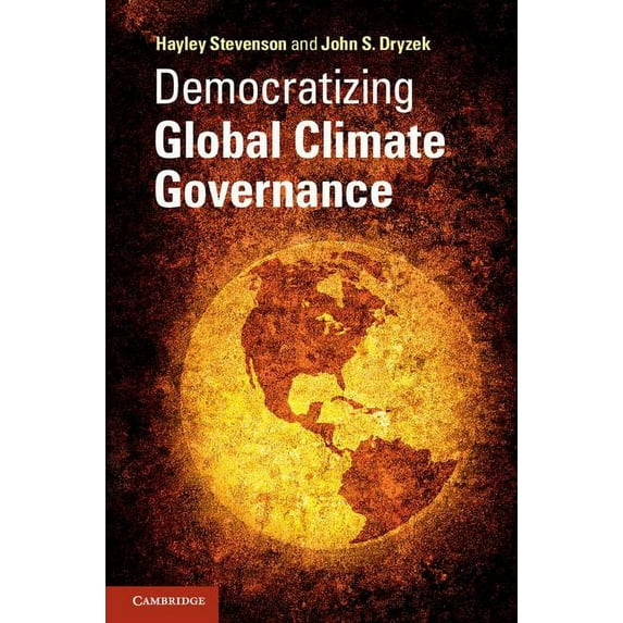 Democratizing Global Climate Governance, (Hardcover)