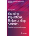 thumbnail image 1 of Demographic Transformation and Socio-Eco Counting Populations, Understanding Societies: Towards a Interpretative Demography, Book 1, (Hardcover), 1 of 1