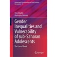 thumbnail image 1 of Demographic Transformation and Socio-Eco Gender Inequalities and Vulnerability of Sub-Saharan Adolescents: The Case of Benin, Book 15, (Hardcover), 1 of 1