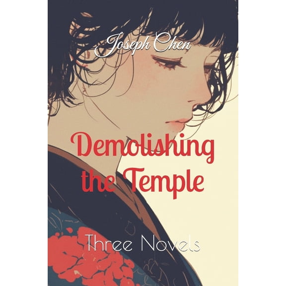 Demolishing the Temple: Three Novels, (Paperback)