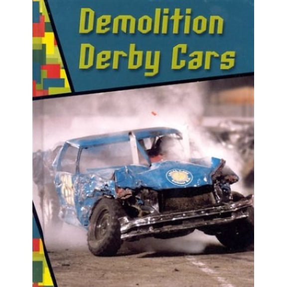 Pre-Owned Demolition Derby Cars (Hardcover) by Jeff Savage