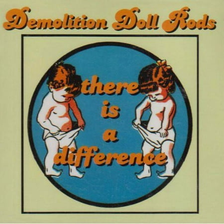 Demolition Doll Rods - There Is a Difference - Rock - CD